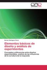 Elementos básicos de diseño y análisis de experimentos