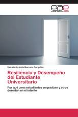 Resiliencia y Desempeño del Estudiante Universitario