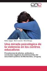 Una mirada psicológica de la violencia en los centros educativos