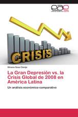 La Gran Depresión vs. la Crisis Global de 2008 en América Latina