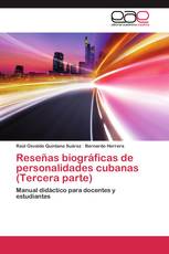 Reseñas biográficas de personalidades cubanas (Tercera parte)
