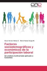 Factores sociodemográficos y económicos de la participación laboral