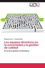 Los equipos directivos en la universidad y la gestión de calidad