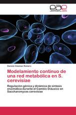 Modelamiento continuo de una red metabólica en S. cerevisiae
