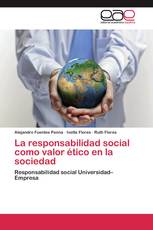 La responsabilidad social como valor ético en la sociedad