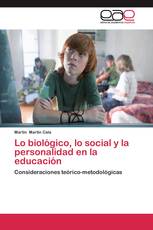 Lo biológico, lo social y la personalidad en la educación