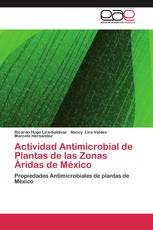 Actividad Antimicrobial de Plantas de las Zonas Áridas de México