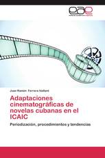 Adaptaciones cinematográficas de novelas cubanas en el ICAIC