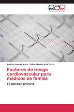 Factores de riesgo cardiovascular para médicos de familia