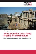 Una aproximación al ruido urbano en Extremadura