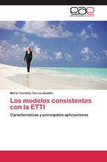 Los modelos consistentes con la ETTI