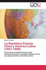 La República Popular China y América Latina (1951-1989)