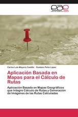 Aplicación Basada en Mapas para el Cálculo de Rutas