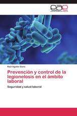 Prevención y control de la legionelosis en el ámbito laboral