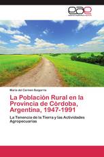 La Población Rural en la Provincia de Córdoba, Argentina, 1947-1991