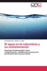 El agua en la naturaleza y su contaminación
