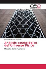 Análisis cosmológico del Universo Físico