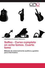 Solfeo - Curso completo en ocho tomos. Cuarto tomo