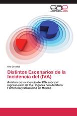 Distintos Escenarios de la Incidencia del (IVA)