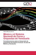 México y el Sistema Nacional de Coros y Orquestas de Venezuela