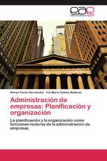 Administración de empresas: Planificación y organización