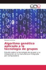 Algoritmo genético aplicado a la tecnología de grupos