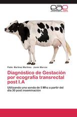 Diagnóstico de Gestación por ecografía transrectal post I.A