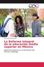 La Reforma integral de la educación media superior en México