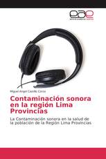 Contaminación sonora en la región Lima Provincias