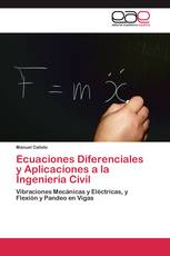 Ecuaciones Diferenciales y Aplicaciones a la Ingeniería Civil