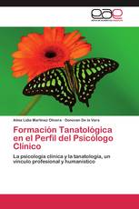 Formación Tanatológica en el Perfil del Psicólogo Clínico