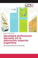 Identidad profesional docente en la educación superior argentina