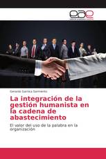 La integración de la gestión humanista en la cadena de abastecimiento