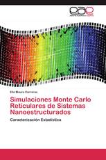 Simulaciones Monte Carlo Reticulares de Sistemas Nanoestructurados