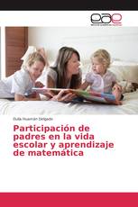 Participación de padres en la vida escolar y aprendizaje de matemática