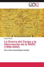 La Guerra del Congo y la intervención de la SADC (1996-2002)
