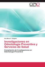 Investigaciones en Odontología Preventiva y Servicios de Salud