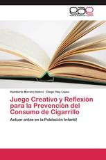 Juego Creativo y Reflexión para la Prevención del Consumo de Cigarrillo