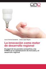 La innovación como motor de desarrollo regional