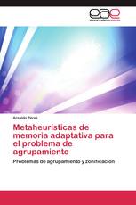 Metaheurísticas de memoria adaptativa para el problema de agrupamiento