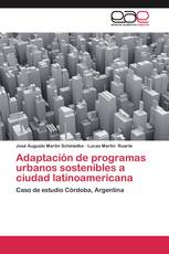 Adaptación de programas urbanos sostenibles a ciudad latinoamericana