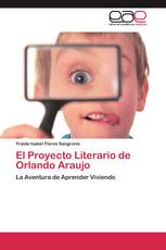 El Proyecto Literario de Orlando Araujo
