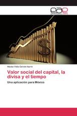 Valor social del capital, la divisa y el tiempo