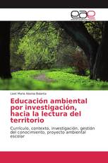 Educación ambiental por investigación, hacia la lectura del territorio