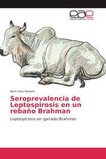 Seroprevalencia de Leptospirosis en un rebaño Brahman