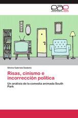 Risas, cinismo e incorrección política