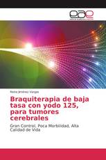 Braquiterapia de baja tasa con yodo 125, para tumores cerebrales