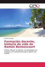 Formación docente, historia de vida de Ramón Bentancourt