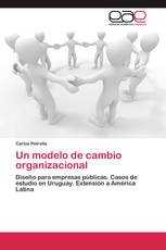 Un modelo de cambio organizacional
