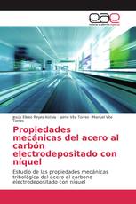 Propiedades mecánicas del acero al carbón electrodepositado con níquel